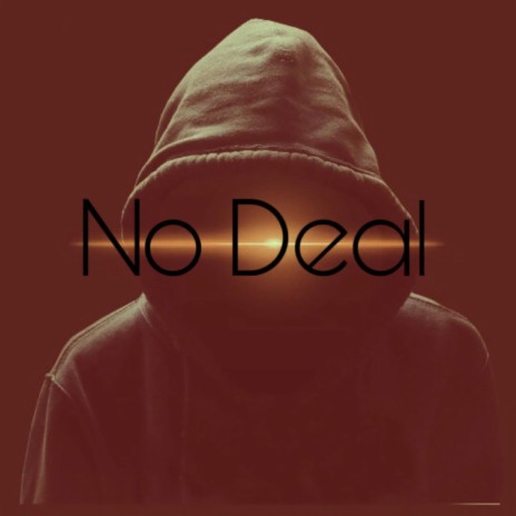No Deal ft. 17Prblemz & S.M.M Exotic | Boomplay Music
