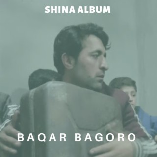 Baqar Bagoro (Shina Music Album 1)