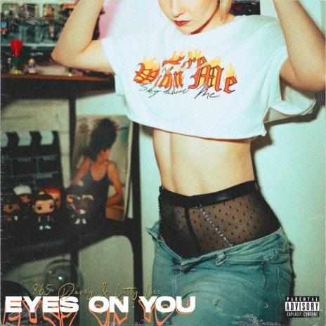 Eyes on You ft. Litty Lee