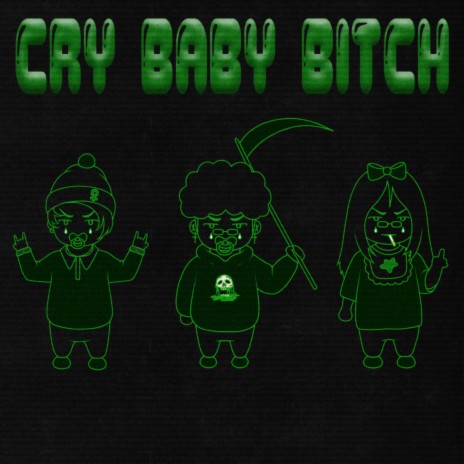 CRY BABY BITCH (feat. PAGEANT QUEEN & DEMXNTIA) | Boomplay Music