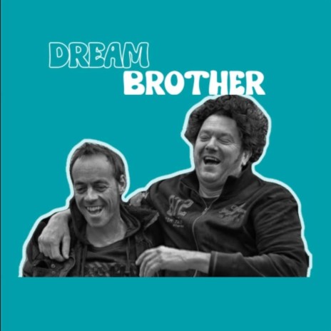Dreambrother | Boomplay Music