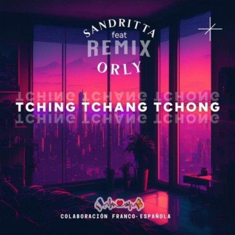 Tching tchang tchong (Remix) ft. SANDRITTA | Boomplay Music