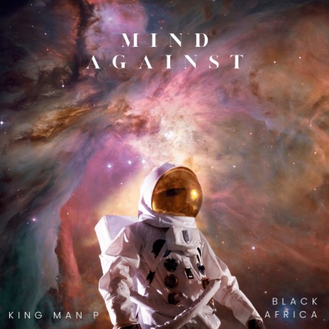 Mind Against ft. Black Africa | Boomplay Music