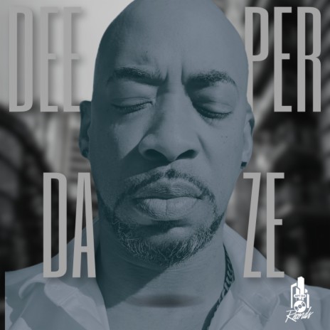 Deeper Daze