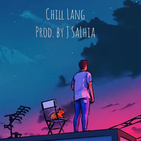 Chill Lang | Boomplay Music