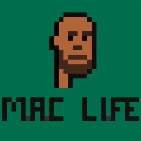 Mac Life 🅴 | Boomplay Music