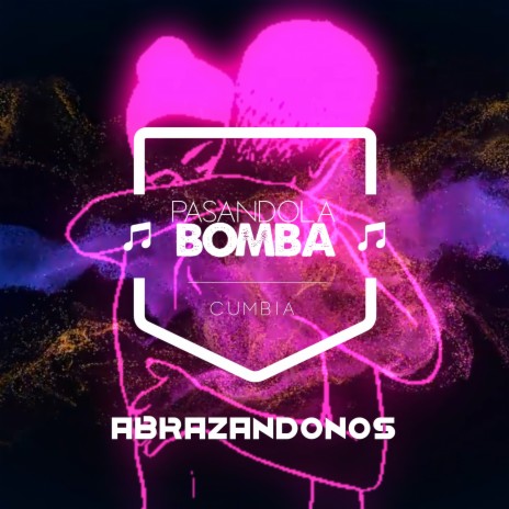 Abrazándonos | Boomplay Music