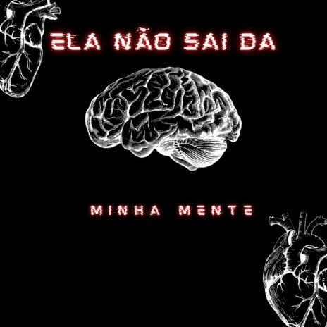 Ela não sai da minha mente | Boomplay Music