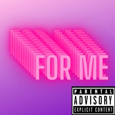 For Me | Boomplay Music