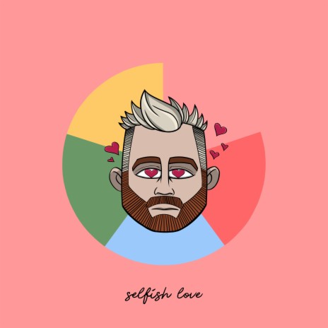 selfish love | Boomplay Music