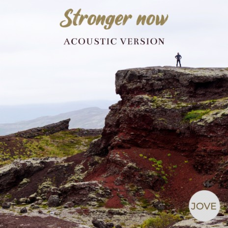 Stronger Now (Acoustic Version) | Boomplay Music