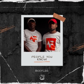 People You Know (Bootleg)