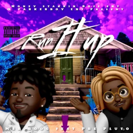 Run It Up ft. Pbe Pluto | Boomplay Music