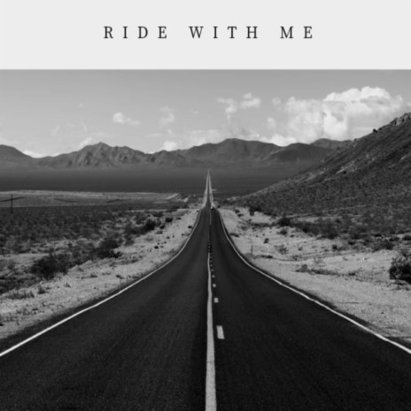 Ride With Me | Boomplay Music