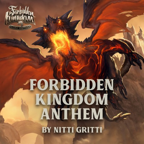 Forbidden Kingdom Anthem ft. Forbidden Kingdom Music Festival
