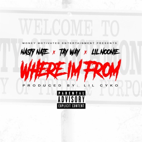 Where I'm From (feat. Tay Way & Lil Noonie) | Boomplay Music