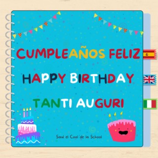 Cumpleaños feliz - Happy birthday - Tanti auguri