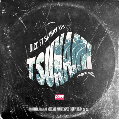 Tsunami (feat. Skinny 119)