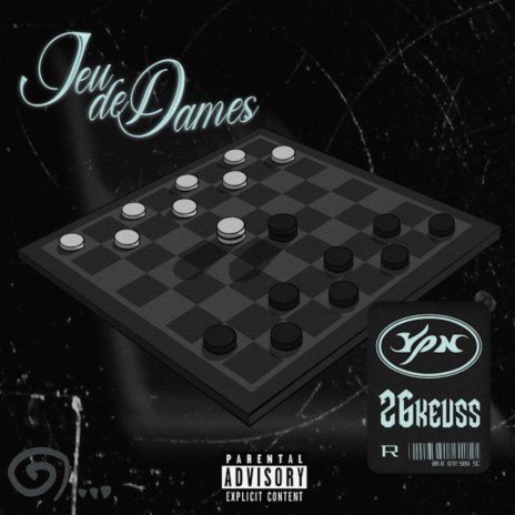 Jeu de dames ft. 26KEUSS | Boomplay Music