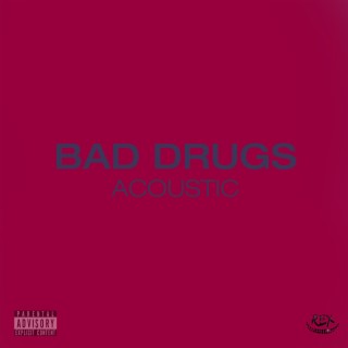 Bad Drugs (Acoustic)