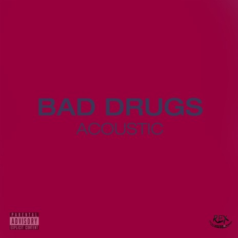 Bad Drugs (Acoustic) | Boomplay Music