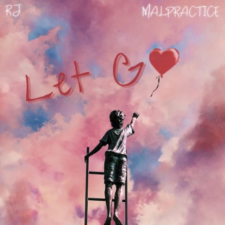 Let Go ft. MALPRACTICE | Boomplay Music