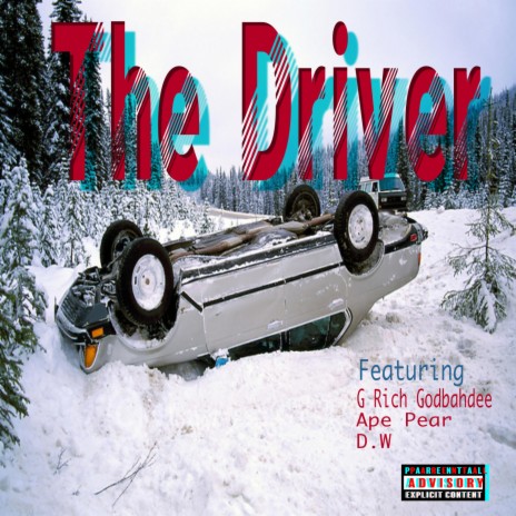 The Driver ft. G Rich Godbahdee, Ape Pear & D.W Beats | Boomplay Music