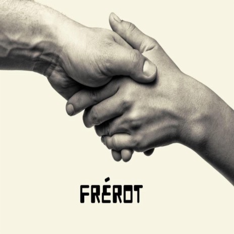 FRÉROT | Boomplay Music