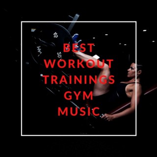 Best Workout Trainings Gym Music