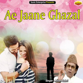 Ae Jaane Ghazal