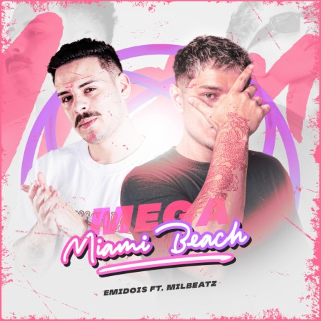 Mega Miami Beach ft. DJ MILBEATZ | Boomplay Music