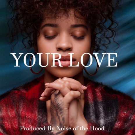 YOUR LOVE | Boomplay Music