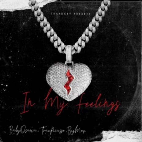 In My Feelings ft. Ayn Mop & Trae Pisaco