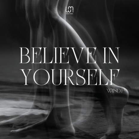 Believe In Yourself | Boomplay Music