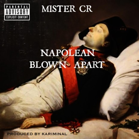 Napolean Blown Apart | Boomplay Music