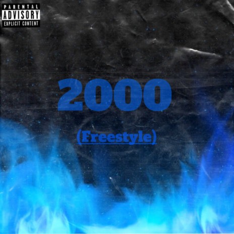 2000 (Freestyle) | Boomplay Music