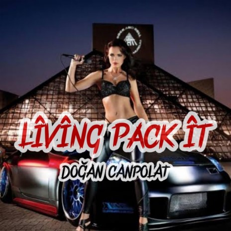 Living Pack İt | Boomplay Music