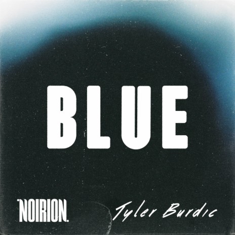 Blue ft. O R I O N & Tyler Burdic | Boomplay Music