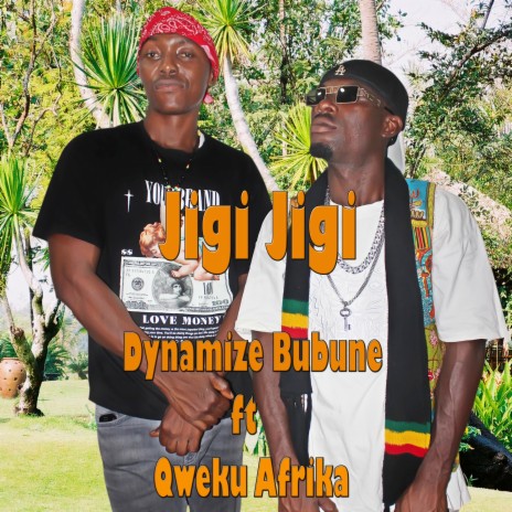 Jigi Jigi ft. Qweku Afrika | Boomplay Music
