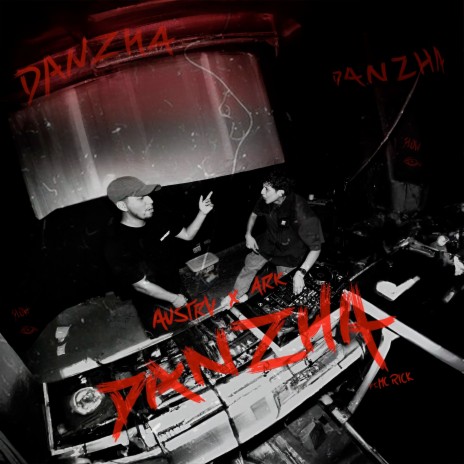 Danzha ft. AUSTRV & MC Rick | Boomplay Music
