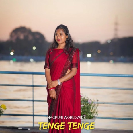 Tenge Tenge (Nagpuri) | Boomplay Music