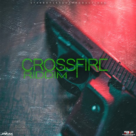 Cross Fire Riddim | Boomplay Music