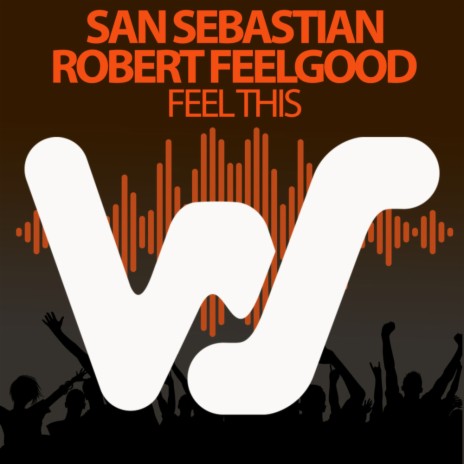 Feel This ft. Robert Feelgood | Boomplay Music