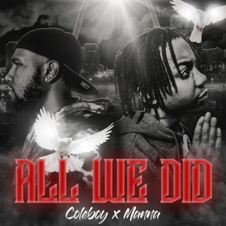 All We Did ft. Manna Muzic | Boomplay Music