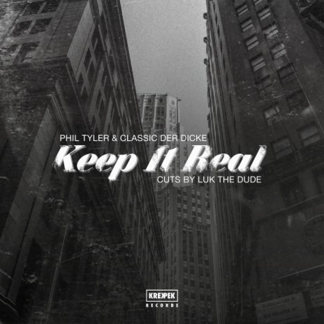 Keep It Real (feat. Phil Tyler) | Boomplay Music