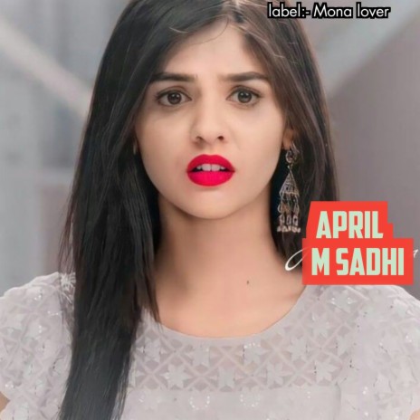 April M Sadhi | Boomplay Music