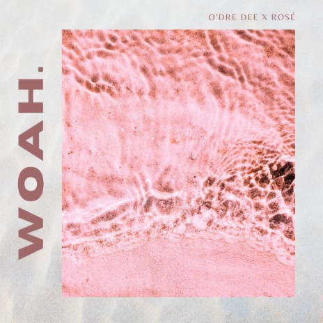 WOAH. ft. Rosé
