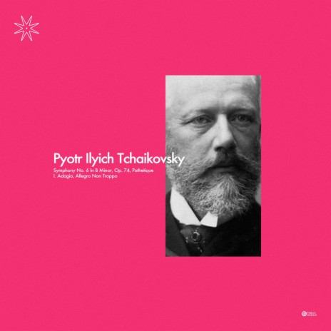 Tchaikovsky: Symphony No. 6 in B minor, Pathetique I. Adagio, Allegra Non Troppo | Boomplay Music