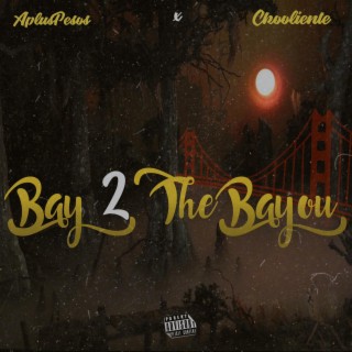 Bay 2 The Bayou