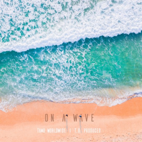 On a Wave | Boomplay Music